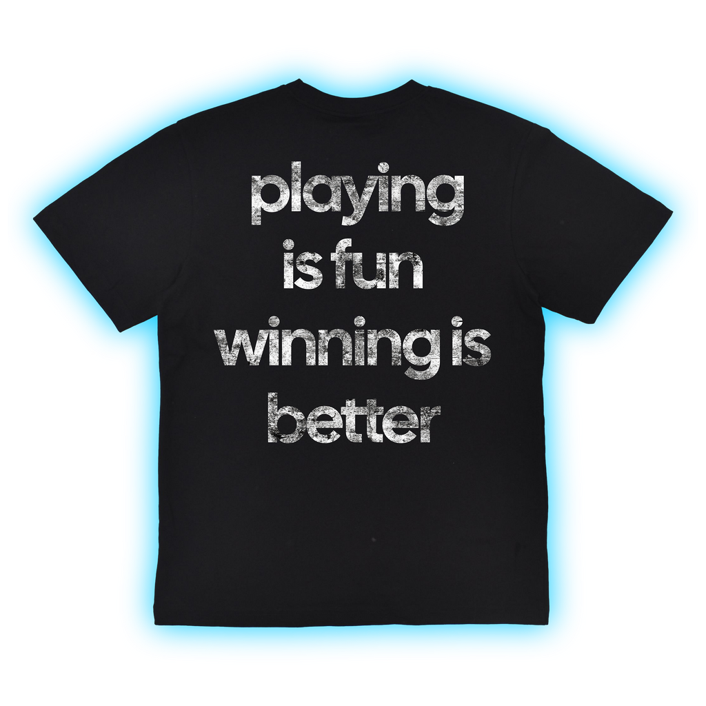 Winning Is Better Tee
